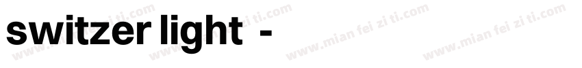 switzer light字体字体转换